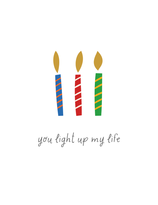 You Light Up My Life - Greeting Card