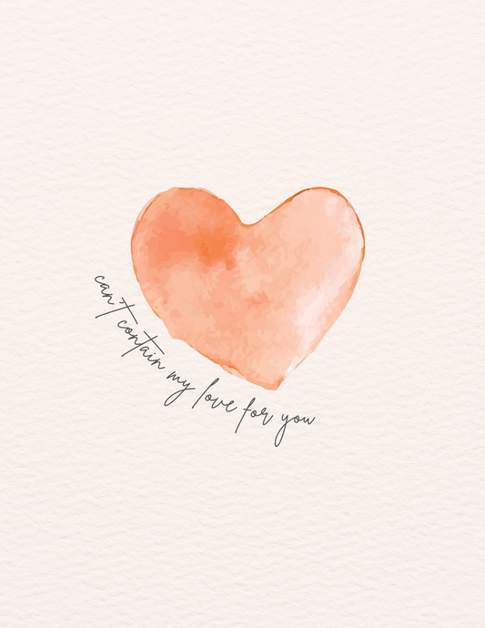 Can't Contain My Love For You - Greeting Card